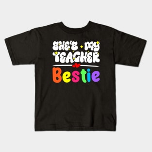 Funny Matching Teachers Best Friend Design - She's My Teacher Bestie Kids T-Shirt